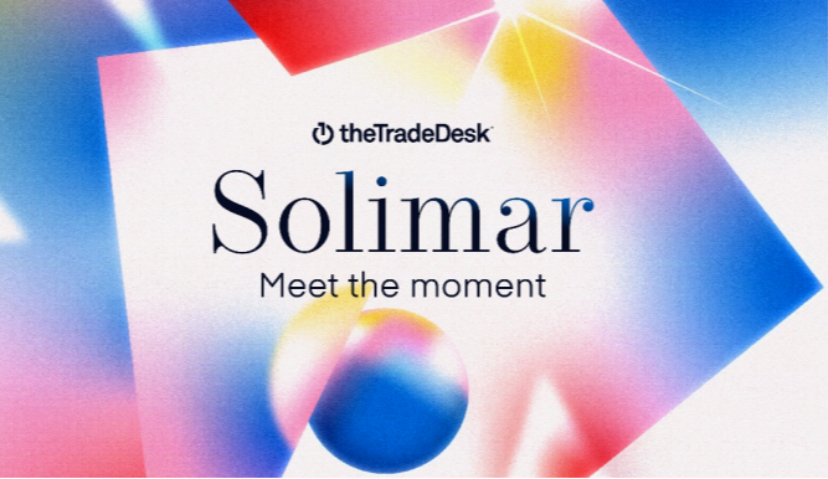 萃弈（The Trade Desk TM）推出全新广告交易平台Solimar