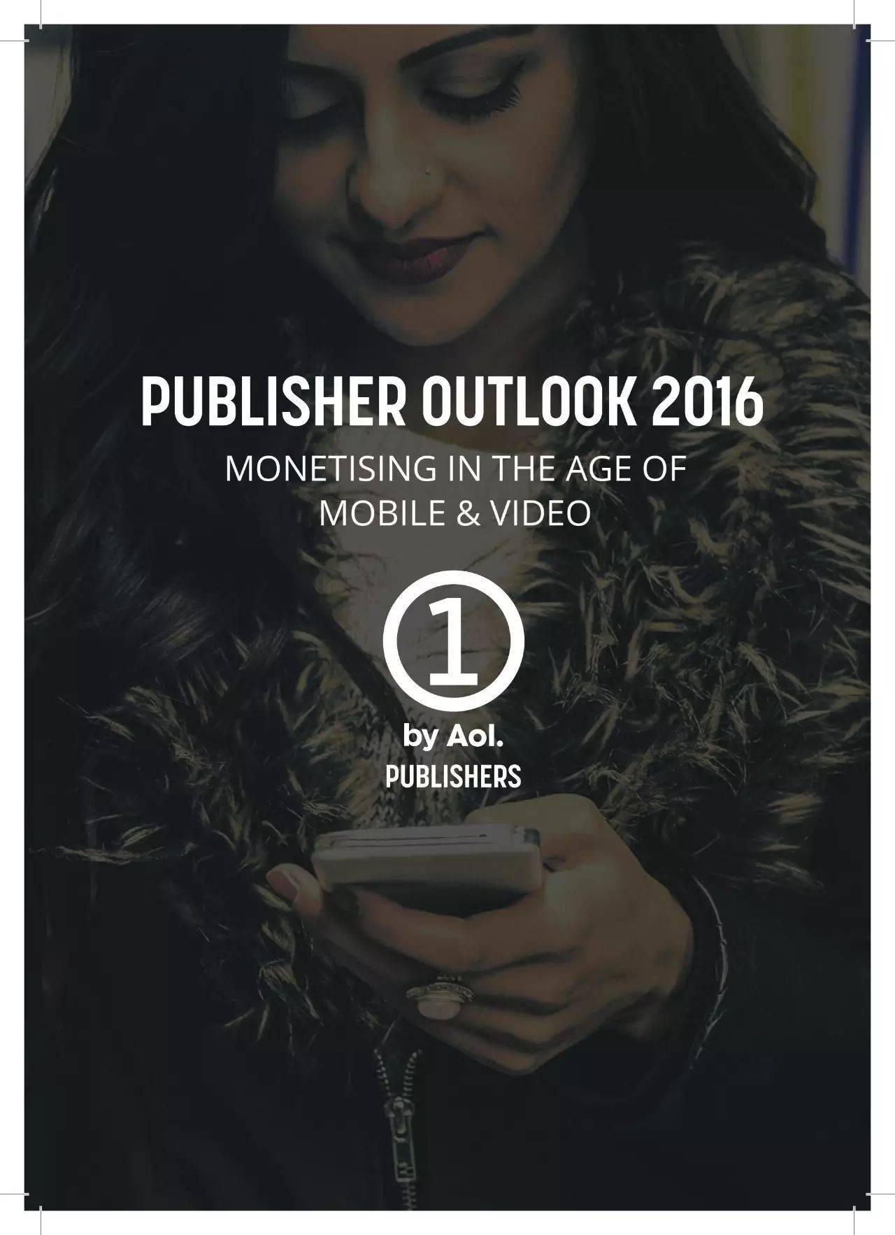 2016年发布商概览：移动和视频时代的变现